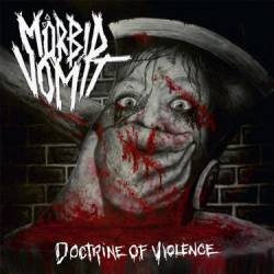 Mörbid Vomit : Doctrine of Violence